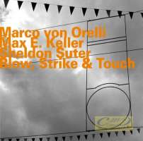 Orelli/Keller/Suter: Blow, Strike & Touch